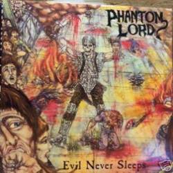 Phantom Lord (USA) : Evil Never Sleeps